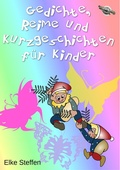 Cover: Gedichte, Reime und Kurzgeschichten f&uuml;r Kinder - Mondschein Corona - Verlag
