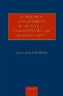 Cover: Consumer Involvement in Private EU Competition Law Enforcement - OUP eBook