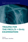 Cover: Trauma for the FRCS (Tr + Orth) Examination - OUP eBook
