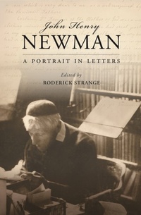 Abbildung von: John Henry Newman: A Portrait in Letters - OUP Oxford
