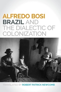 Enlarge image Cover: Brazil and the Dialectic of Colonization - University of Illinois Press