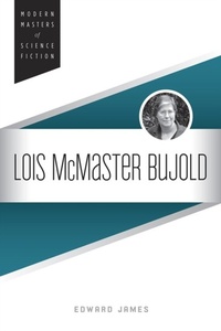 Abbildung von: Lois McMaster Bujold - University of Illinois Press