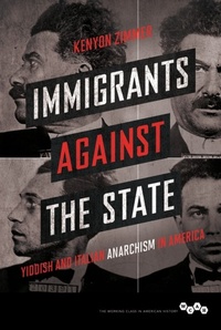 Abbildung von: Immigrants against the State - University of Illinois Press