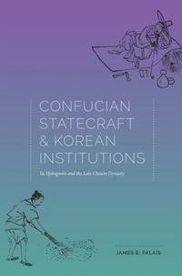Abbildung von: Confucian Statecraft and Korean Institutions - University of Washington Press