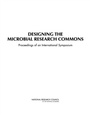 Cover: Designing the Microbial Research Commons - National Academies Press