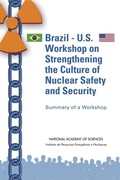 Cover: Brazil-U.S. Workshop on Strengthening the Culture of Nuclear Safety and Security - National Academies Press