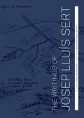 Cover: Writings of Josep Lluís Sert - Yale University Press