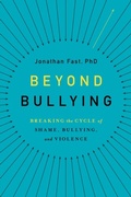 Cover: Beyond Bullying: Breaking the Cycle of Shame, Bullying, and Violence - Oxford University Press