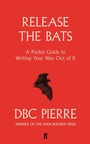 Cover: Release the Bats - Faber & Faber