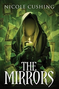Enlarge image Cover: The Mirrors - Cycatrix Press