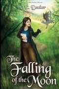 Cover: The Falling of the Moon - World Weaver Press