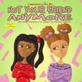 Cover: Characters Like Me- Not Your Friend Anymore - Baobab Publishing