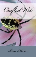 Cover: Crafted Web - Bruce Martin