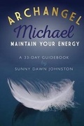 Cover: Archangel Michael - Sunny Dawn Johnston Productions
