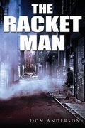 Cover: The Racket Man - Christine F. Anderson Publishing & Media