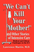 Abbildung von: We Can't Kill Your Mother! - AuthorHouse