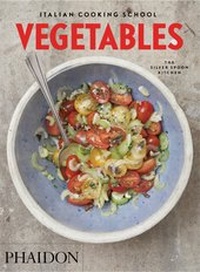 Abbildung von: Italian Cooking School: Vegetables - Phaidon Press Ltd