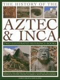 Cover: The History of the Atzec & Inca: Two Illustrated Reference Books - Lorenz Books