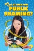 Cover: Are You at Risk for Public Shaming? - Enslow Publishing