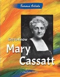 Cover: Get to Know Mary Cassatt - Enslow Publishing