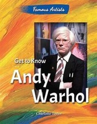 Enlarge image Cover: Get to Know Andy Warhol - Enslow Publishing