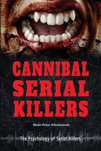 Abbildung von: Cannibal Serial Killers - Enslow Publishing