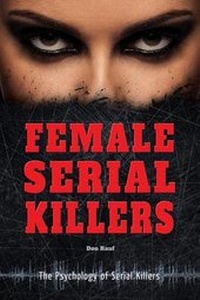 Abbildung von: Female Serial Killers - Enslow Publishing