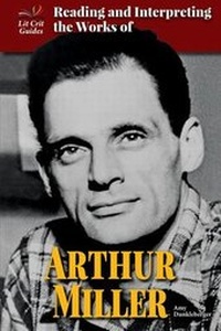 Enlarge image Cover: Reading and Interpreting the Works of Arthur Miller - Enslow Publishing
