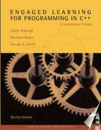 Enlarge image Cover: Engaged Learning for Programming in C++: A Laboratory Course - Jones and Bartlett Publishers, Inc