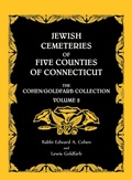 Cover: Jewish Cemeteries of Five Counties of Connecticut. The Cohen/Goldfarb Collection, Volume 2 - Heritage Books