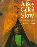 Cover: A Boy Called Slow - Turtleback