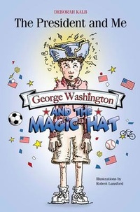 Enlarge image Cover: George Washington and the Magic Hat - Schiffer Publishing Ltd