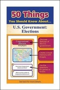 Cover: 50 Things You Should Know about U.S. Government - Lorenz Educational Press