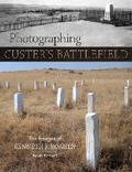 Cover: Photographing Custer's Battlefield - University of Oklahoma Press