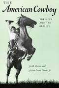 Cover: The American Cowboy - University of Oklahoma Press