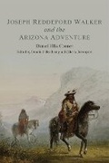 Cover: Joseph Reddeford Walker and the Arizona Adventure - University of Oklahoma Press