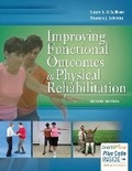 Cover: Improving Functional Outcomes in Physical Rehabilitation 2e - F.A. Davis Company