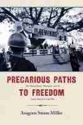 Cover: Precarious Paths to Freedom - University of New Mexico Press