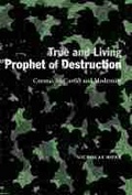 Cover: True and Living Prophet of Destruction - University of New Mexico Press