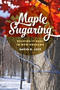 Cover: Maple Sugaring - Wesleyan University Press