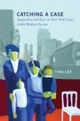 Cover: Catching a Case - Rutgers University Press