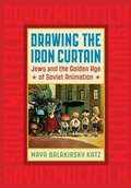 Cover: Drawing the Iron Curtain - Rutgers University Press