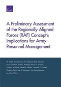 Cover: A Preliminary Assessment of the Regionally Aligned Forces (RAF) Concept's Implications for Army Personnel Management - RAND