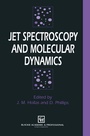 Cover: Jet Spectroscopy and Molecular Dynamics - Springer