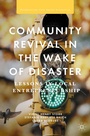 Cover: Community Revival in the Wake of Disaster - Palgrave MacMillan