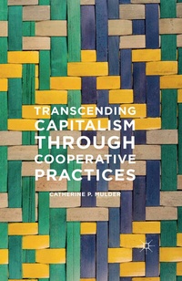 Enlarge image Cover: Transcending Capitalism Through Cooperative Practices - Palgrave MacMillan