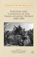 Cover: Puritans and Catholics in the Trans-Atlantic World 1600-1800 - Palgrave Macmillan