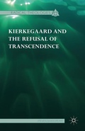 Cover: Kierkegaard and the Refusal of Transcendence - Palgrave MacMillan