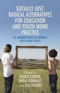 Cover: Socially Just, Radical Alternatives for Education and Youth Work Practice - Palgrave Macmillan
