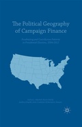 Cover: The Political Geography of Campaign Finance - Palgrave MacMillan